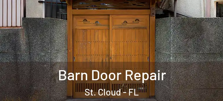 Barn Door Repair St. Cloud - FL