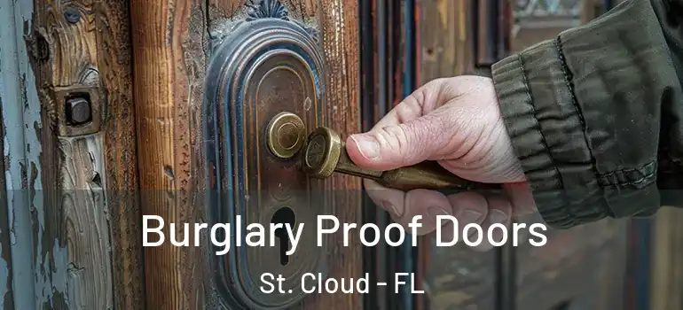 Burglary Proof Doors St. Cloud - FL