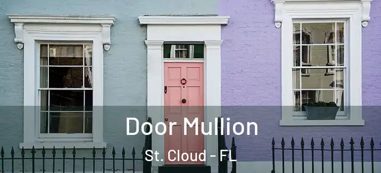Door Mullion St. Cloud - FL