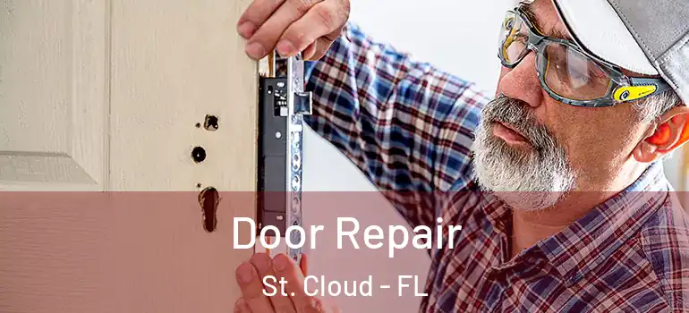 Door Repair St. Cloud - FL