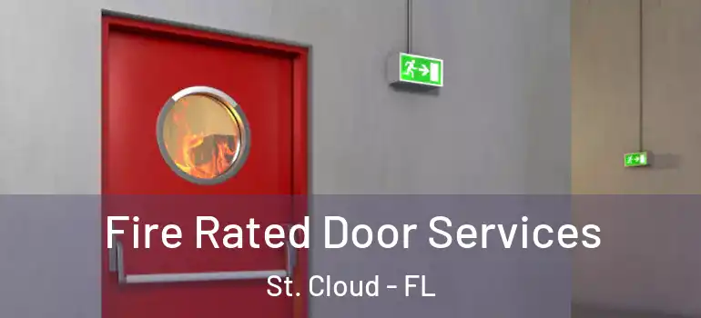 Fire Rated Door Services St. Cloud - FL