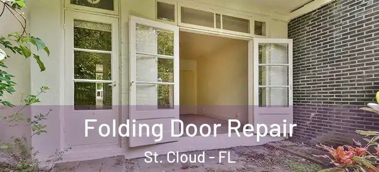 Folding Door Repair St. Cloud - FL