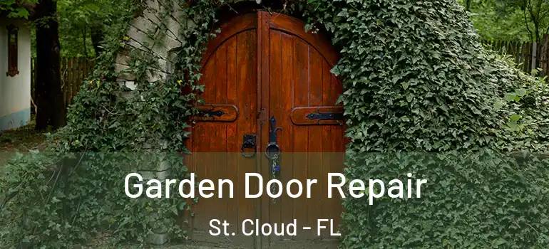 Garden Door Repair St. Cloud - FL