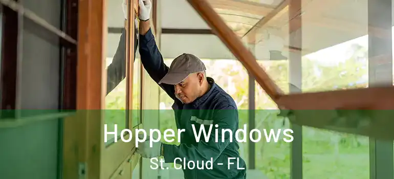 Hopper Windows St. Cloud - FL