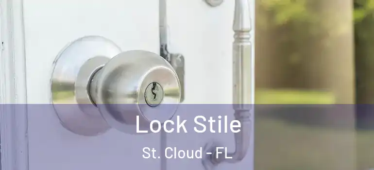 Lock Stile St. Cloud - FL