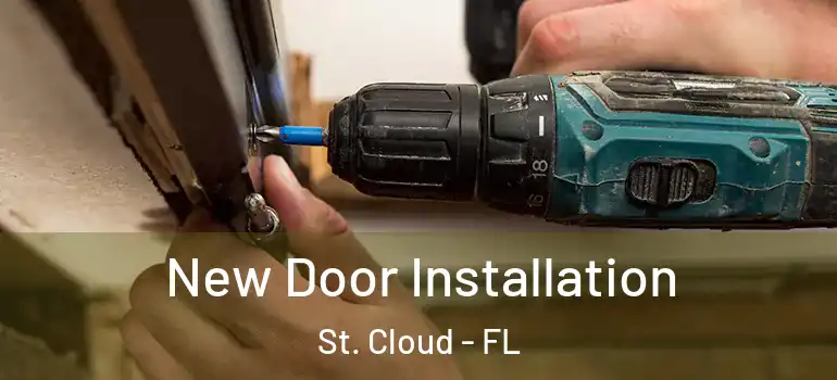 New Door Installation St. Cloud - FL