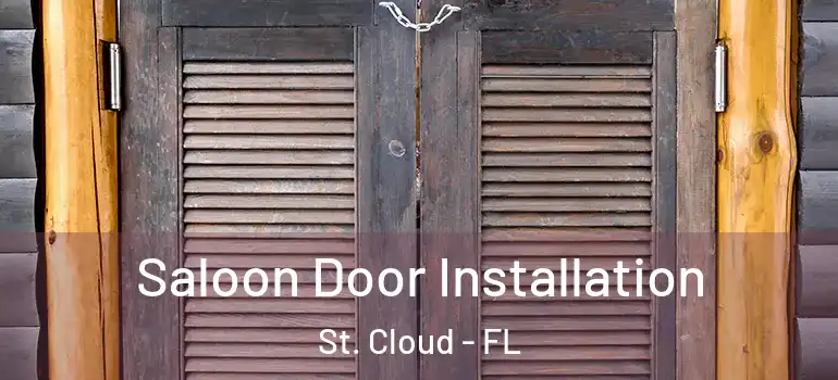Saloon Door Installation St. Cloud - FL