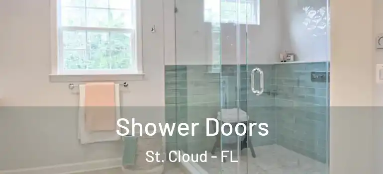 Shower Doors St. Cloud - FL