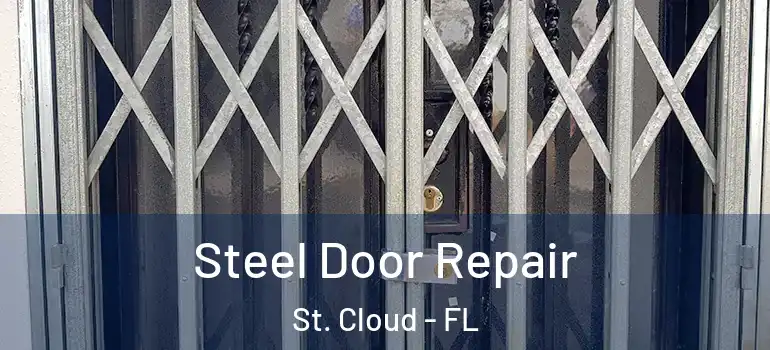 Steel Door Repair St. Cloud - FL