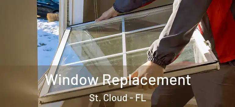 Window Replacement St. Cloud - FL