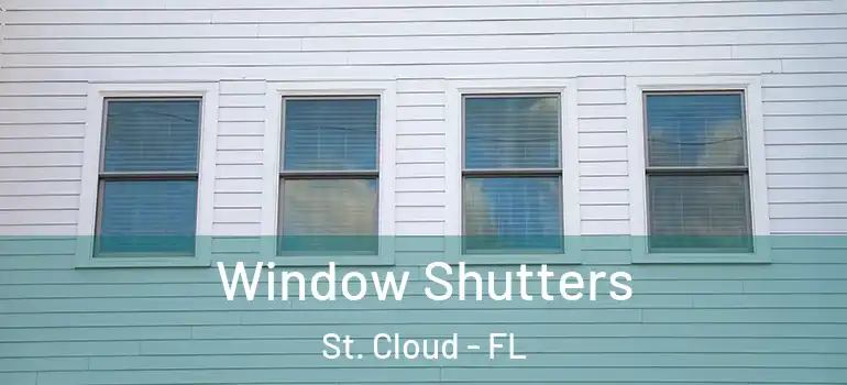 Window Shutters St. Cloud - FL